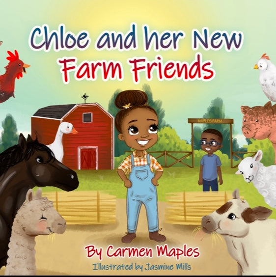 Chloe and her New Farm Friends- Hardcover